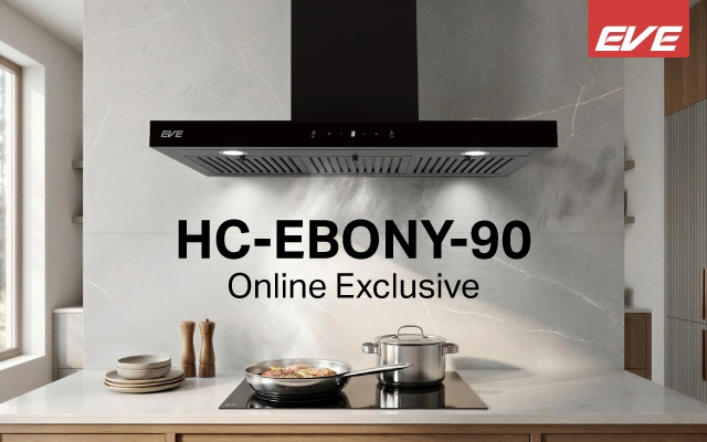 ห้ามเลื่อนผ่าน! 3 เหตุผลที่บ้านคุณควรมีเครื่องดูดควัน EVE รุ่น HC-EBONY-90